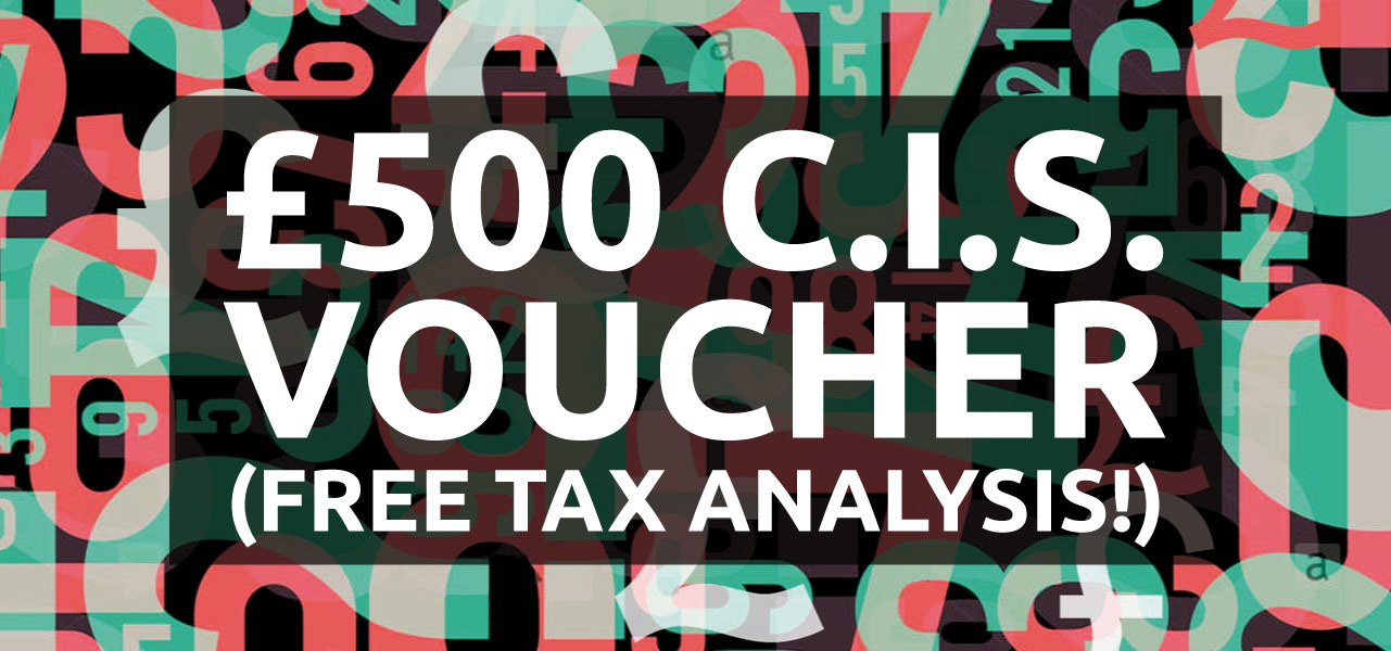 Special offer: claim a £500 CIS voucher for tax & accountancy help (SW8)